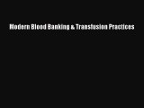 PDF Modern Blood Banking & Transfusion Practices  EBook