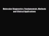 PDF Molecular Diagnostics: Fundamentals Methods and Clinical Applications  Read Online
