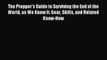 Read The Prepper's Guide to Surviving the End of the World as We Know It: Gear Skills and Related