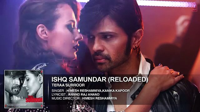 Ishq Samundar | Full Video Song | Tera Suroor | Himesh Reshammiya & Farah