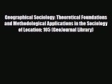 [PDF] Geographical Sociology: Theoretical Foundations and Methodological Applications in the