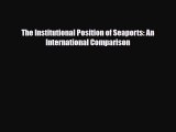 [PDF] The Institutional Position of Seaports: An International Comparison Download Full Ebook
