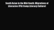 Read South Asian in the Mid-South: Migrations of Literacies (Pitt Comp Literacy Culture) PDF