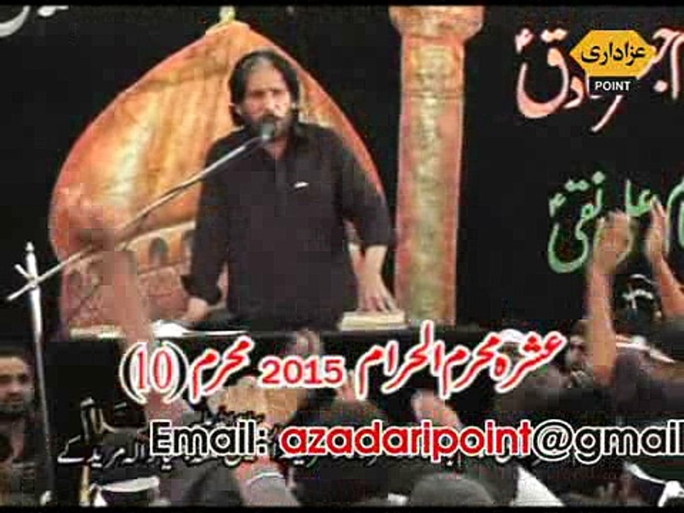 Zakir Malik Sajid Hussain Rukan Majlis 10 Muharram 2015 Qila Bhattianwala Muridke
