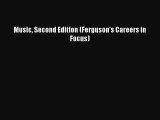 Read Music Second Edition (Ferguson's Careers in Focus) Ebook Free