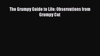 Download The Grumpy Guide to Life: Observations from Grumpy Cat Ebook Online