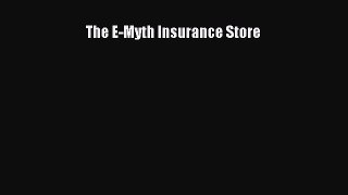Download The E-Myth Insurance Store Free Books