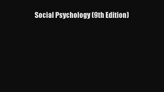 Download Social Psychology (9th Edition)  Read Online