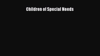 Read Children of Special Needs Ebook Free