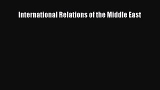 [PDF] International Relations of the Middle East Download Online