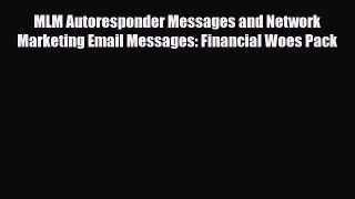 PDF MLM Autoresponder Messages and Network Marketing Email Messages: Financial Woes Pack Read