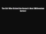 PDF The Girl Who Kicked the Hornet's Nest (Millennium Series) Free Books