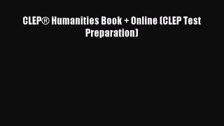 Read CLEP® Humanities Book + Online (CLEP Test Preparation) Ebook Free