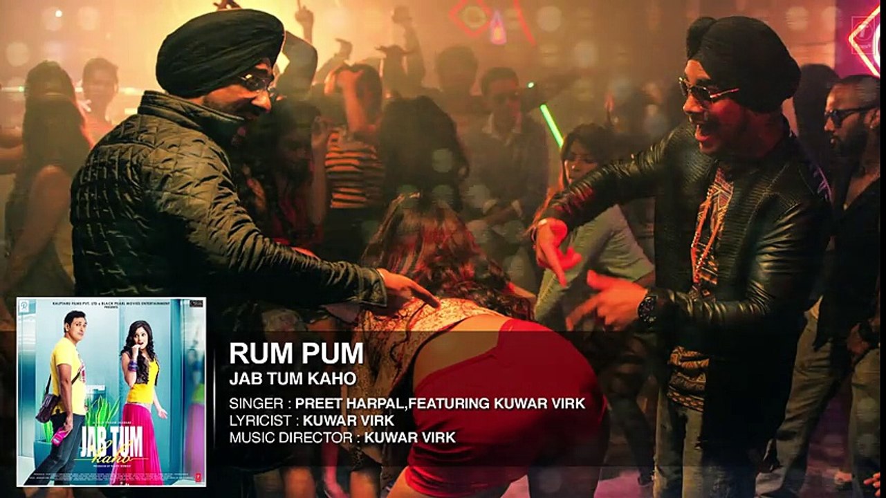 Rum Pum Full AUDIO Song _ Jab Tum Kaho _ Preet Harpaal ft. Kuwar Virk _ Parvin D