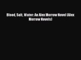 Read Blood Salt Water: An Alex Morrow Novel (Alex Morrow Novels) Ebook Online