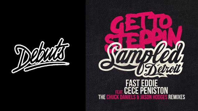Fast Eddie feat. CeCe Peniston Get To Steppin' (Jason Hodges & Chuck Daniels 2016 Remix) - Boiler Room Debuts