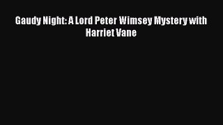 PDF Gaudy Night: A Lord Peter Wimsey Mystery with Harriet Vane  Read Online