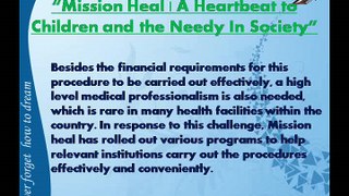 “ Mission Heal | A Heartbeat to Children and the Needy In Society ”