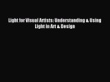 Read Light for Visual Artists: Understanding & Using Light in Art & Design Ebook Free