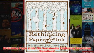Download PDF  Rethinking Paper  Ink The Sustainable Publishing Revolution OpenBook FULL FREE