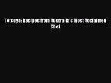 Read Tetsuya: Recipes from Australia's Most Acclaimed Chef Ebook Free