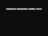 [PDF] Capitalism: Competition Conflict Crises Download Full Ebook