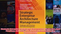 Download PDF  Strategic Enterprise Architecture Management Challenges Best Practices and Future FULL FREE