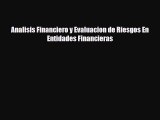 [PDF] Analisis Financiero y Evaluacion de Riesgos En Entidades Financieras Download Full Ebook