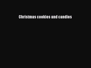 Read Christmas cookies and candies Ebook Free