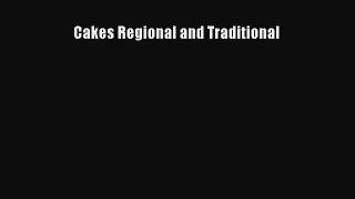 Read Cakes Regional and Traditional Ebook Free