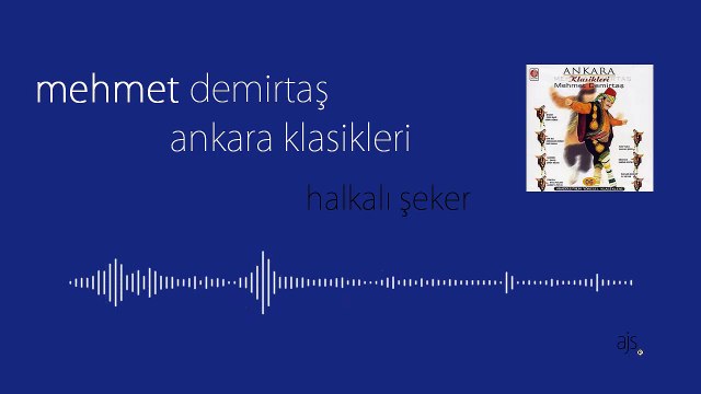 Mehmet Demirtaş - Halkalı Şeker