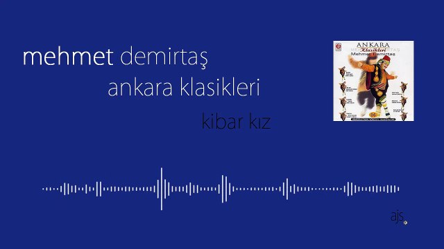 Mehmet Demirtaş - Kibar Kız