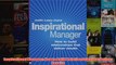 Download PDF  Inspirational Manager How to Build Relationships that Deliver Results FULL FREE