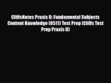 PDF CliffsNotes Praxis II: Fundamental Subjects Content Knowledge (0511) Test Prep (Cliffs
