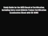 Download Study Guide for the NATA Board of Certification Including Entry-Level Athletic Trainer