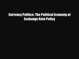 [PDF] Currency Politics: The Political Economy of Exchange Rate Policy Download Full Ebook