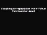 Download Nancy Is Happy: Complete Dailies 1943-1945 (Vol. 1)  (Ernie Bushmiller's Nancy) [Read]
