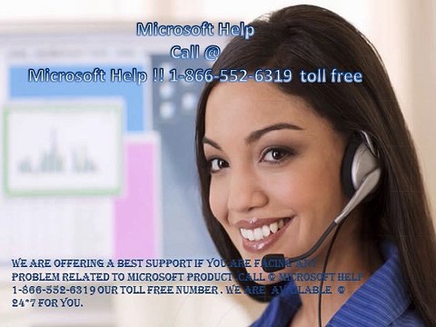 Microsoft help call @ tollfree number !!! 1-866-552-6319