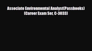PDF Associate Environmental Analyst(Passbooks) (Career Exam Ser C-3033) Read Online