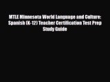 Download MTLE Minnesota World Language and Culture: Spanish (K-12) Teacher Certification Test
