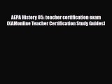 PDF AEPA History 05: teacher certification exam (XAMonline Teacher Certification Study Guides)