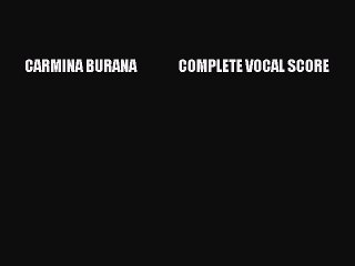 Download CARMINA BURANA               COMPLETE VOCAL SCORE PDF Free