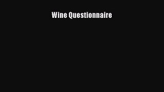 Download Wine Questionnaire Ebook Free