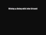 Download Wining & dining with John Grisanti PDF Online