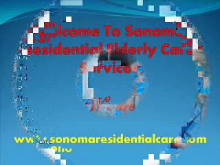 Sonoma Residential Home Health Care Services