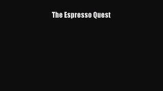 Download The Espresso Quest Ebook Online