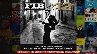 Download PDF  MASTERS OF PHOTOGRAPHY Vol 12 Immortals FULL FREE