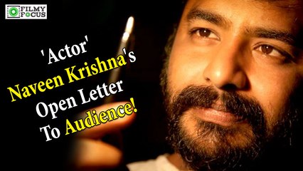 Actor Kannada Movie Naveen Krishna's Open Letter To Audience!