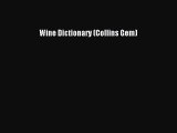Read Wine Dictionary (Collins Gem) Ebook Free