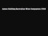 Read James Halliday Australian Wine Companion 2008 Ebook Free